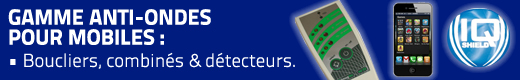 Anti-ondes pour mobiles et box WIFI